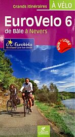 Chamina - Guide de randonnées à vélo - Eurovelo 6 - De Bâle a Nevers