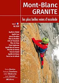JMéditions - Guide - Mont-Blanc Granite, les plus belles voies d'escalade - Tome 5 - Val Veny