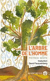 Editions Au vent des îles - Roman - L’arbre de l’homme
