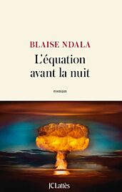 Editions JC Lattès - Roman - L'équation avant la nuit