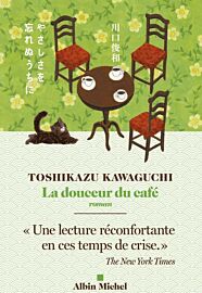 Editions Albin Michel - Roman - La Douceur du café
