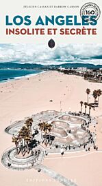 Editions Jonglez - Guide - Los Angeles insolite et secrète