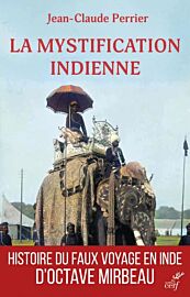 Les éditions du cerf - Récit - La mystification indienne