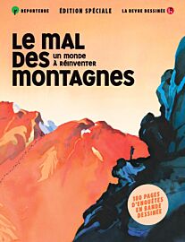 La Revue dessinée (co-édition Reporterre) - Edition spéciale - Le mal des montagnes (un monde à réinventer)