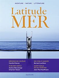 Editions des Équateurs - Magazine - Latitude Mer n°3