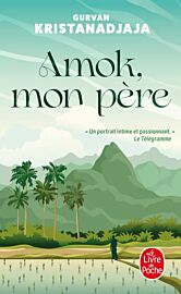 Le livre de Poche - Roman - Amok, mon père