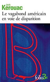 Editions Folio (poche) - Récit - Le vagabond américain en voie de disparition (précédé de Grand voyage en Europe)