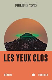 Editions Mémoire d'encrier - Roman - Les yeux clos