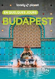 Lonely Planet - Guide - Budapest en quelques jours