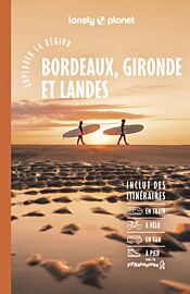 Lonely Planet - Guide - Collection Explorer la région - Bordeaux, Gironde et Landes