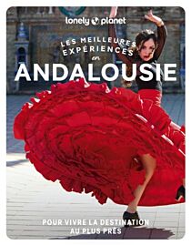 Lonely Planet - Guide - Collection les meilleures expériences - Andalousie