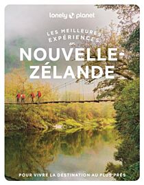 Lonely Planet - Guide - Collection les meilleures expériences - Nouvelle-Zélande