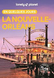 Lonely Planet - Guide - la Nouvelle-Orléans en quelques jours