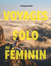 Lonely Planet - Récits - Voyages Solo au féminin
