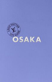 Louis Vuitton (Collection City Guide) - Guide - Osaka