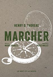Editions Le Mot et le Reste - Récit - Marcher