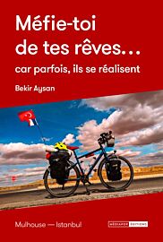 Mediapop éditions - Récit - Méfie-toi de tes rêves… car parfois, ils se réalisent