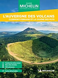 Michelin - Guide Vert - Week & Go - L'Auvergne des volcans, Clermont-Ferrand et la chaîne des Puys