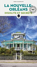 Editions Jonglez - Guide - Nouvelle-Orléans insolite et secrète