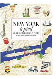 Nuinui éditions - Guide - New York à pied (comme vous ne l'avez jamais vue)