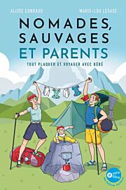Editions Jouvence - Guide - Nomades, sauvages et parents : tout plaquer et voyager avec bébé