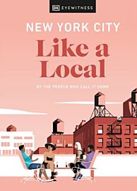 DK Eyewitness - Guide (en anglais) - New York City Like a Local (by the people who call it home)