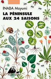 Editions Picquier (Poche) - Roman - La péninsule aux 24 saisons