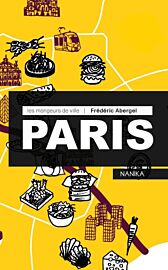 Editions Nanika - Collection Les mangeurs de ville - Guide - Paris