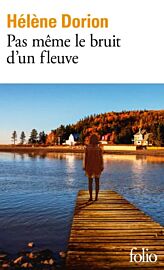 Editions Folio - Roman - Pas même le bruit d'un fleuve