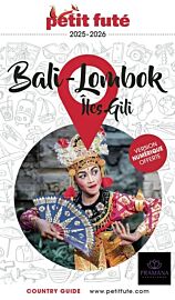 Petit Futé - Guide - Bali, Lombok et les îles Gili (édition 2025)