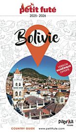 Petit Futé - Guide - Bolivie (édition 2025/2026)