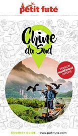 Petit Futé - Guide - Chine du sud (édition 2026)