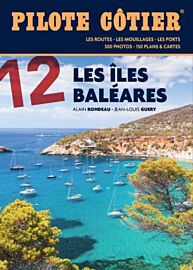 Pilote côtier - Guide de Navigation - n°12 - Les îles Baléares 