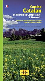 Editions Piolet - Guide de randonnées (en français) - Camino catalan (itinéraires de randonnées depuis la Catalogne jusqu'à La Rioja et la Navarre)