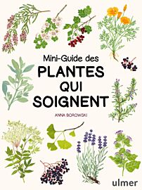 Editions Ulmer - Guide - Mini-guide des plantes qui soignent