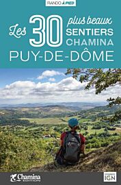 Chamina - Guide de randonnées - Puy-de-Dôme, les 30 plus beaux sentiers