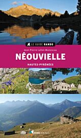 Rando Editions - Le Guide Rando - Néouvielle (Hautes-Pyrénées)