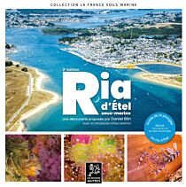 Les éditions agitées - Guide - La France sous-marine : Ria d’Etel