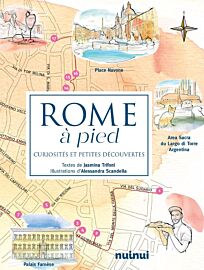 Nuinui éditions - Guide - Rome à pied (curiosités et petites découvertes)