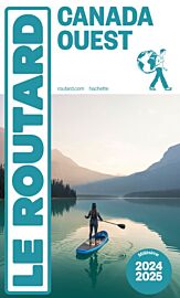 Hachette - Le Guide du Routard - Canada Ouest - Edition 2024/2025