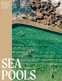 Batsford publishing - Beau livre (en anglais) - Sea Pools - 66 saltwater sanctuaries from around the world