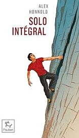 Editions Paulsen  - Récit - Solo Intégral  (Alex Honnold)