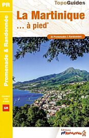 Topo-guide FFRandonnée - Réf.D972 - La Martinique à pied