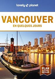 Lonely Planet - Guide - Vancouver en quelques jours