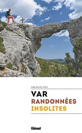 Editions Glénat - Guide de randonnées - Var, randonnées insolites