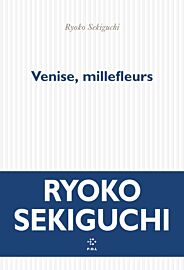 Editions POL - Roman - Venise, millefleurs