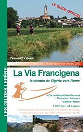 Editions Lepère - Guide de randonnées - La via Francigena - Le chemin de Sigéric vers Rome