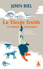 Editions Actes Sud - Roman - La Vierge froide et autres racontars
