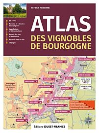 Editions Ouest-France - Atlas des vignobles de Bourgogne
