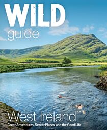 Wild Things Publishing - Guide (en anglais) - Wild Guide West of Ireland (Wild Atlantic Way, Donegal, Galway, Mayo, Clare, Cork & Kerry)
